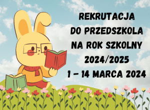 Grafika - rekrutacja do przedszkola na rok szkolny 2024/2025